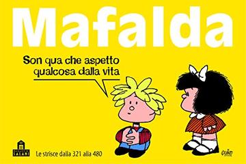 Mafalda Volume 3: Le strisce dalla 321 alla 480 (Magazzini Salani Fumetti)